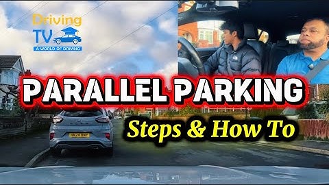 Parallel Parking - Steps Explained And Shown How To Practice 