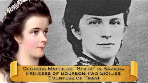 Mathilde "Spatz" in Bavaria, the last Wittelsbach sister to die