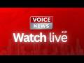 🔴LIVE: VOICE News LIVE | 24/7 Coverage | Headlines, Bulletins &amp; Breaking News