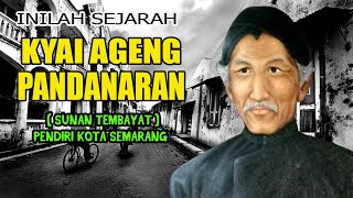 Inilah Sejarah Kyai Ageng Pandanaran. Sunan Tembayat. Pendiri Semarang