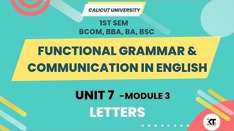 Calicut University |1st sem| Functional Grammar| Module 3 |Unit 7 |Letters