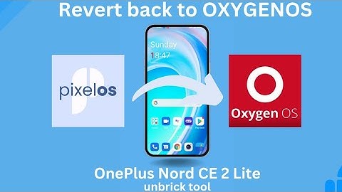 Unbrick OnePlus Nord CE 2 Lite: Revert back to OOS from Any Custom Rom