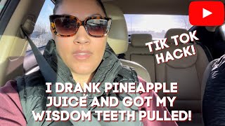 How much pineapple juice to drink before wisdom teeth
