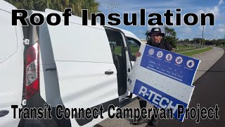 Transit Connect / Roof Insulation / Campervan Project 2