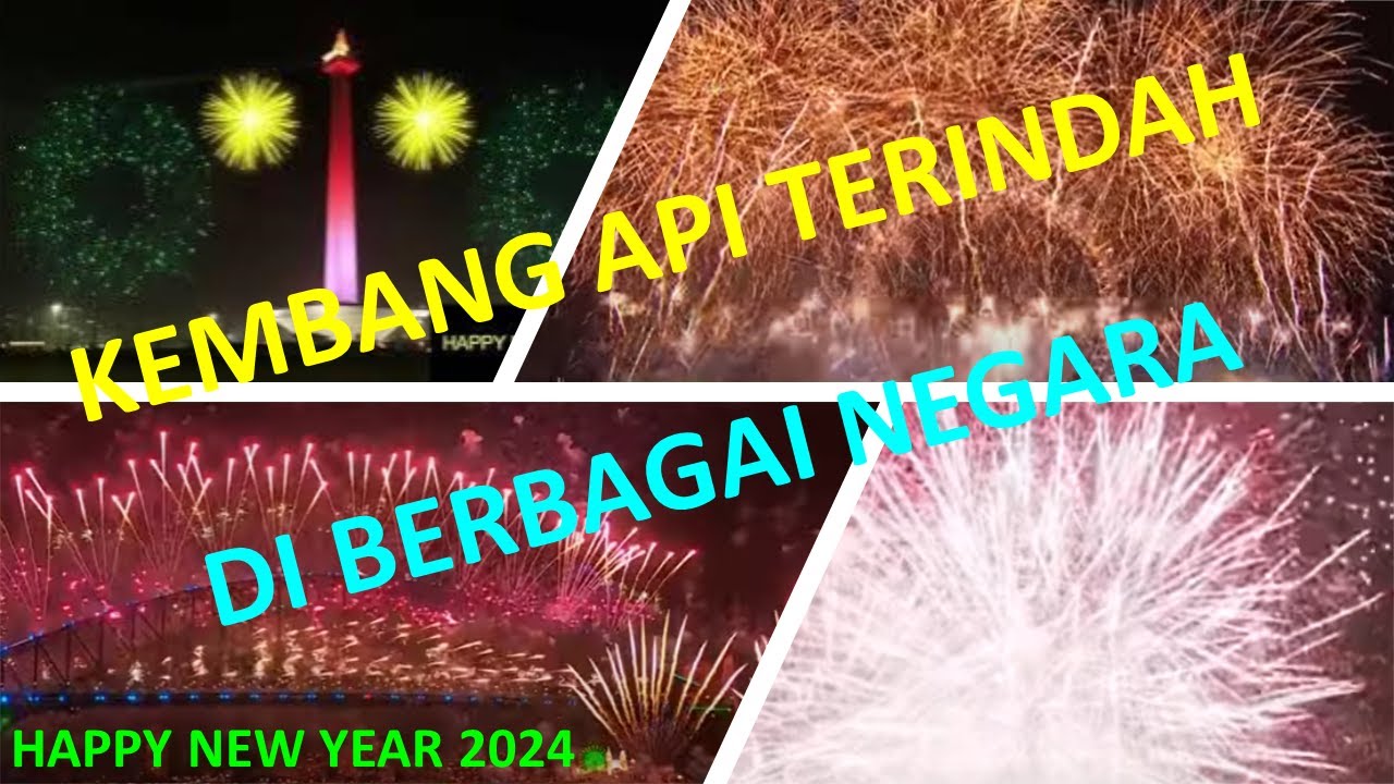 KEMBANG API TERINDAH | Di BERBAGAI NEGARA | HAPPY NEW YEAR 2024 - YouTube