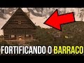 FORTIFICANDO O BARRACO, SERÁ QUE SOBREVIVO AO SÉTIMO DIA? – 7 DAYS TO DIE #10