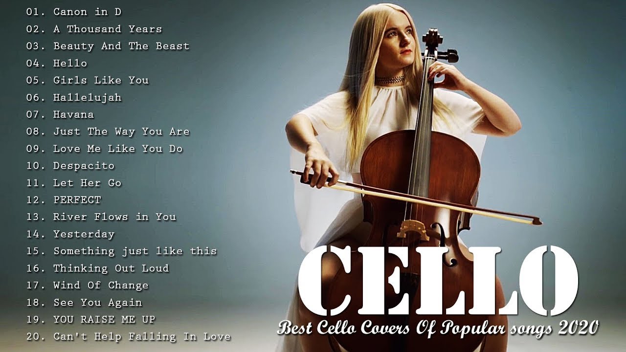 Best Instrumental Cello Cover Popular Songs♫ Cello Covers♫Most Popular