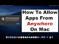 macOS - How To Open Unidentified Developer Apps & Allow Downloads From Anywhere On Apple Mac