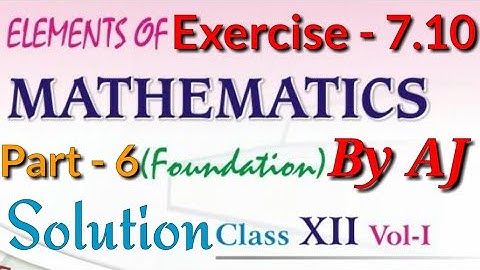 Exercise 7.10 Solution of Ques 5 to 10 | 7th Chapter Differentiation | 12th Elements of Mathematics