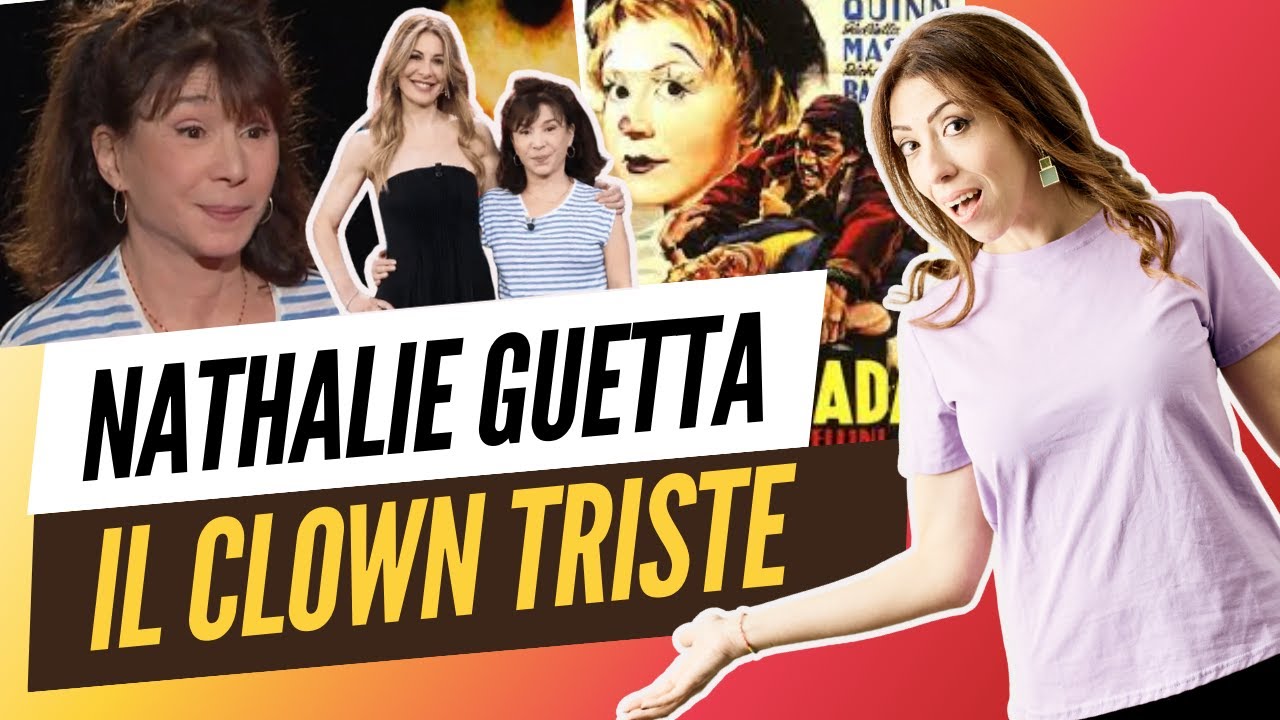 NATHALIE GUETTA A BELVE: il clown triste