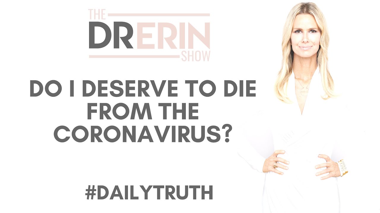 [DAILY TRUTH] DO I DESERVE TO DIE FROM THE CORONAVIRUS?