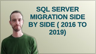 Famous Dba: Sql server migration side by side ( 2016 to 2019) Wealth