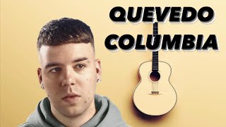 Columbia - Quevedo