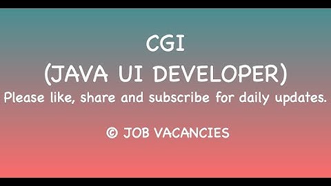 CGI - JAVA DEVELOPER