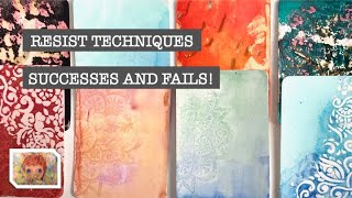 RESIST TECHNIQUES - Successes and Fails
