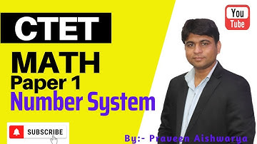 CTET Maths Paper - 1 | Number System | Prime Numbers | Detail Discussion | By- Praveen Aishwarya