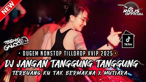 DUGEM TILLDROP VVIP ‼️ DJ STECU STECU X JANGAN TANGGUNG TANGGUNG X TERBUANGKU TAK BERMAKNA ~ NEW