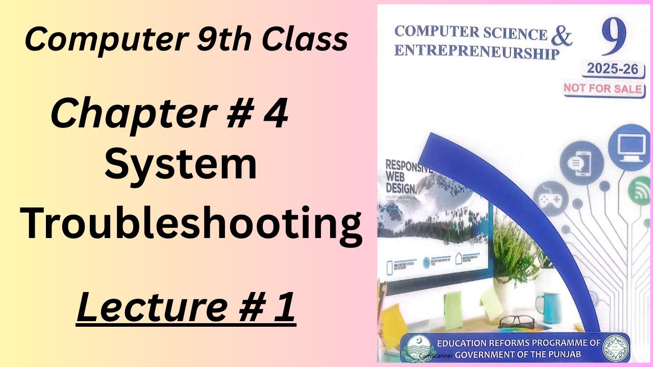 9th Class Computer Unit 4 Lecture number 1 II Systems  Troubleshooting