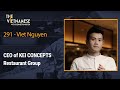 291  viet nguyen  ceo  executive chef of kei concepts