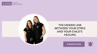 The Hidden Link Between Your Stress and Your Child's Healing
