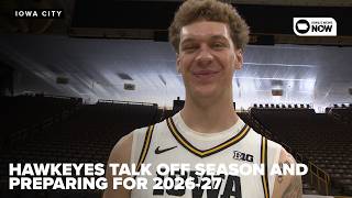 Full Hawkeyes talk about their offseason and what they've been doing to prepare for 2026-27 Guide