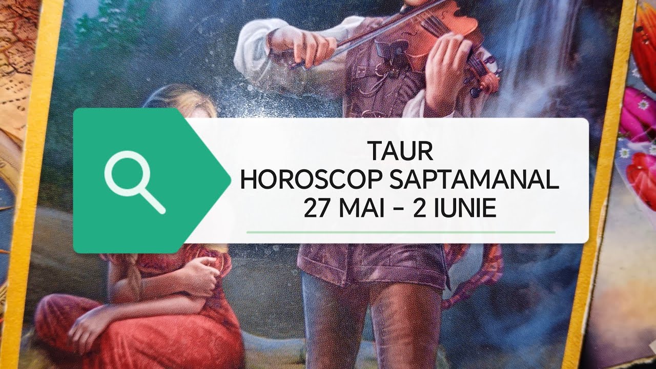 Taur Tarot Horoscop 27 Mai 2 Iunie 2024 YouTube taur-tarot-horoscop-27-mai-2-iunie-2024-youtube