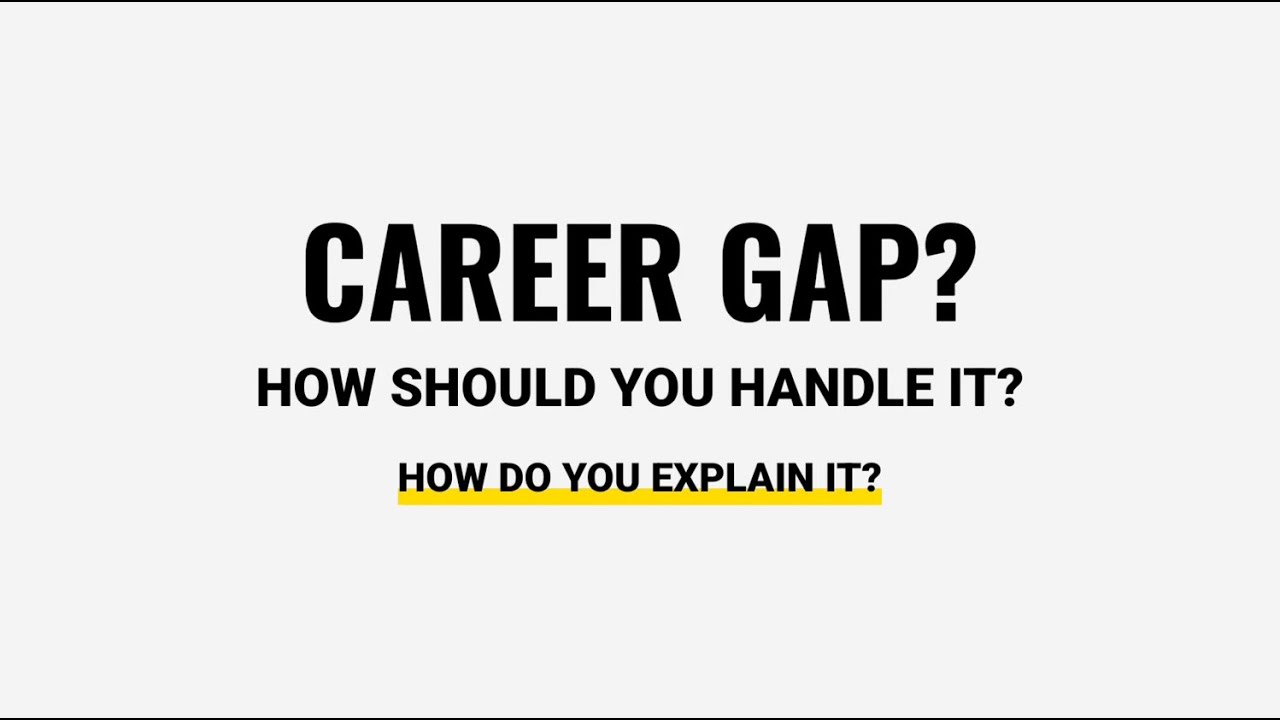 Canada Jobs: How to Cover a Career Gap? | Best Reasons Recruiters Accept