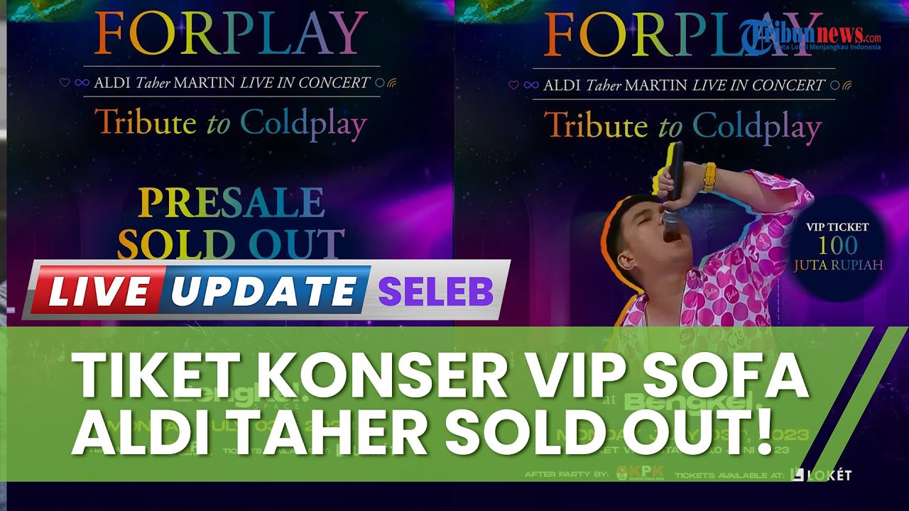 Tiket Konser Aldi Taher LUDES! Kategori VIP Sofa Rp 100 Juta SOLD OUT, Kenapa Sebut Dewi Perssik