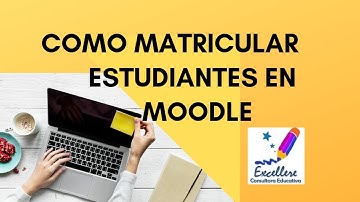⚫🙂🔴Tutorial: Matricular estudiantes en Moodle ⚫🙂🔴