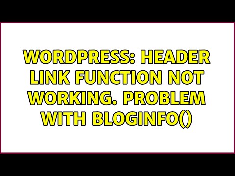 Wordpress: Header Link function not working. Problem with bloginfo()