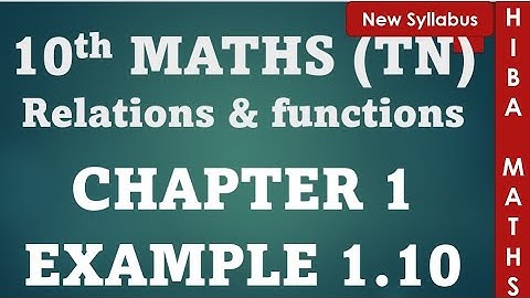 10th maths chapter 1 example 1.10 tn samacheer hiba maths