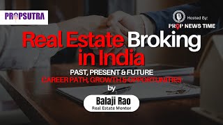 Real Estate Broking in India | Past, Present & Future | Career Path, Growth & Opportunities screenshot 1