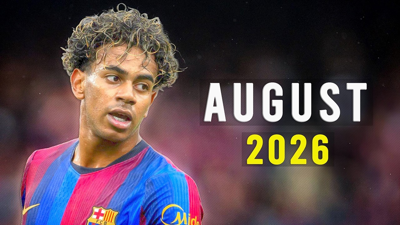 Lamine Yamal ● August 2026 ● Skills, Goals & Passes