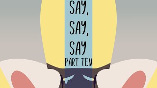 🗣🗣🗣 Say, Say, Say 🗣🗣🗣 Experimental Ashfur MAP part 10