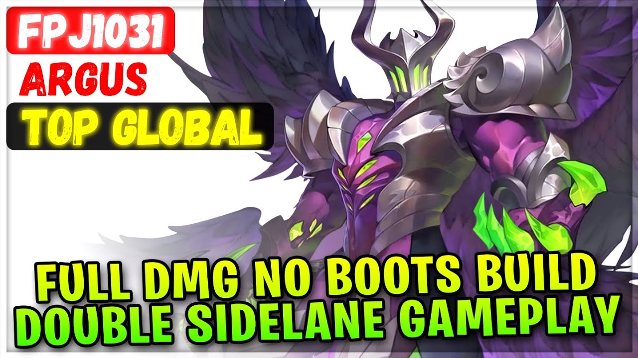 Full Damage No Boots Build, Double Sidelane Gameplay [ Top Global Argus ] FPJ1031 - Mobile Legends