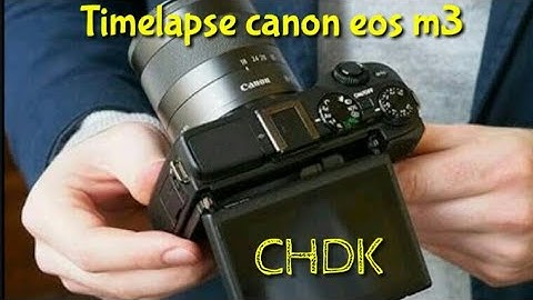 How to install  timelapse in Canon Eos M3 (english version)