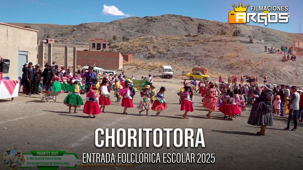 Entrada Folclórica Escolar Choritotora 2025. Prov. Aroma 📸Argos Producciones📀