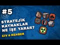 STRATEJİK KAYNAKLAR NE İŞE YARAR - Civilization 6 Türkçe Rehber #5