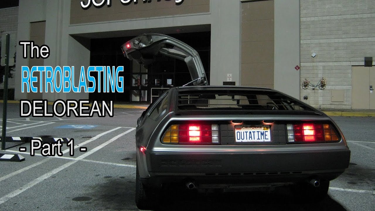 The RetroBlasting DeLorean - Part 1