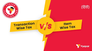 Transaction wise tax v/s Item wise tax I Billing Software I Desktop