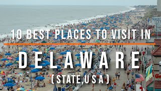 10 Best Places to Visit in Delaware, USA | Travel Video | Travel Guide | SKY Travel