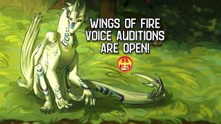 MASSIVE Wings Of Fire Voice Acting Project! (Auditions OPEN)