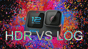 Gopro Hero 12 Black | Hdr VS Log