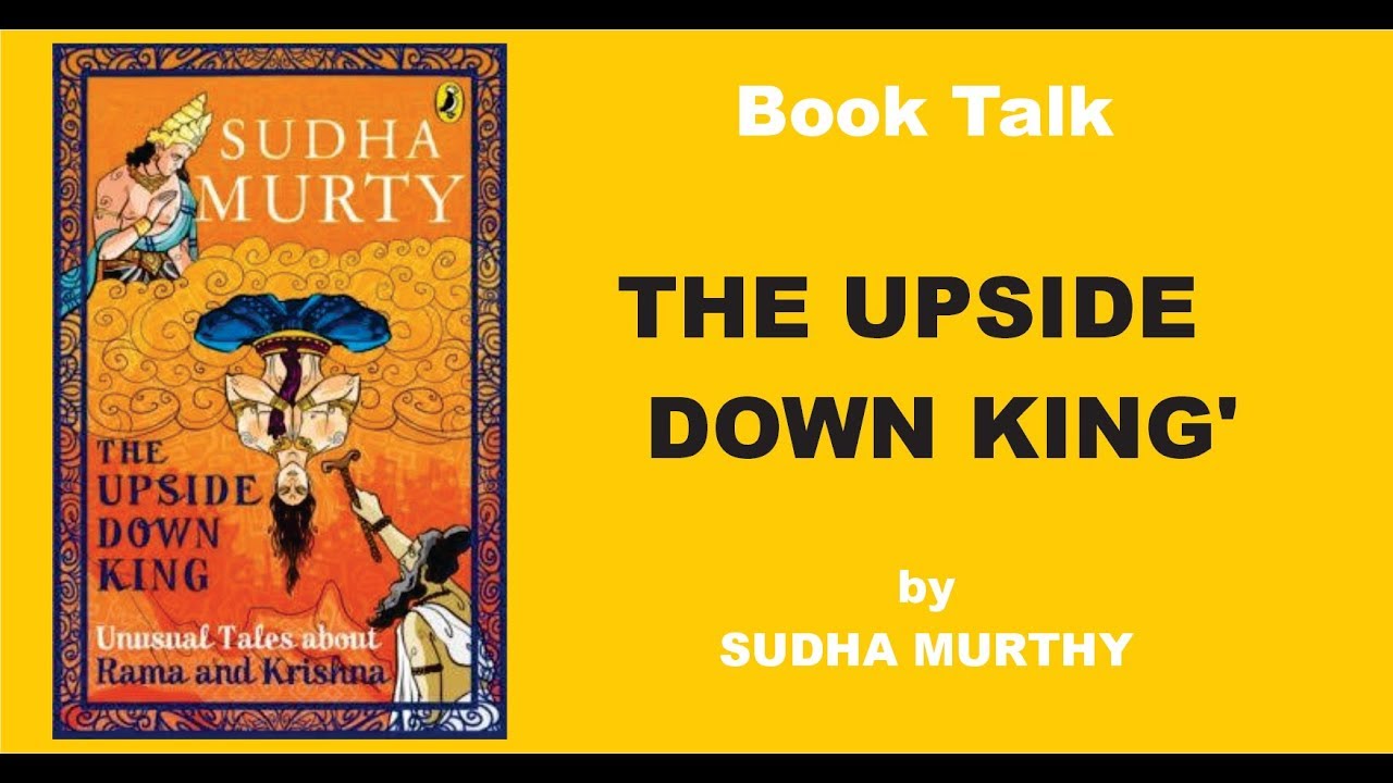 Book Talk THE UPSIDE DOWN KING by SUDHA MURTHY YouTube
