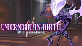 Under Night In-Birth II [SYS:Celes]: Unseen Entities II - Merkava's Theme [Extended]