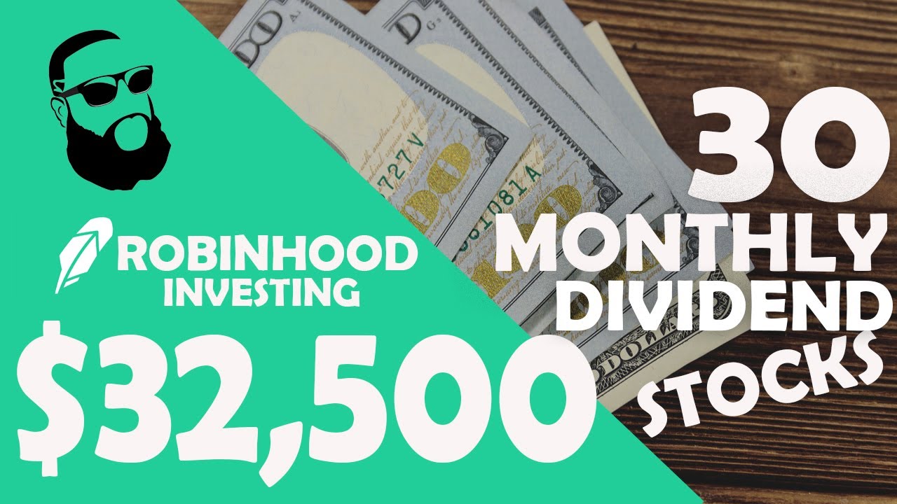 30 Monthly Paying Dividend Stocks inside Robinhood Episode 20 YouTube