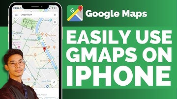 Google Maps On iPhone - How To Use ?