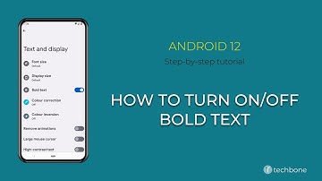 How to Turn On/Off Bold text [Android 12]