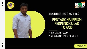 Lecture Video | Projection of Solids Pentagonal Prism Perpendicular to Axis Engg Graphics | SNSCT