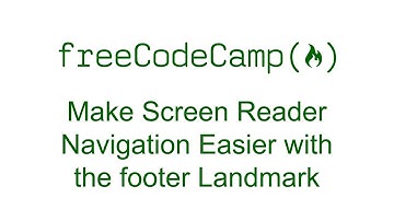 Make Screen Reader Navigation Easier with the footer Landmark - Free Code Camp